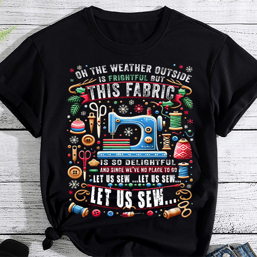 Let Us Sew Sewing Quilting T-shirt T-Shirt