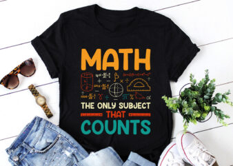 Math The Only Subject That Counts T-Shirt Design