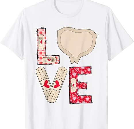 Medical plaster patch funny wound care nurse valentine’s day t-shirt