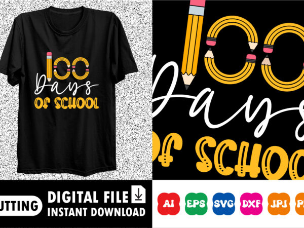 100 days of school shirt design print template