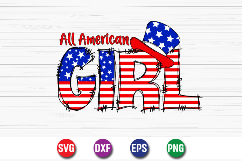 All American Girl 4th of July American Flag T-Shirt Design Print Template