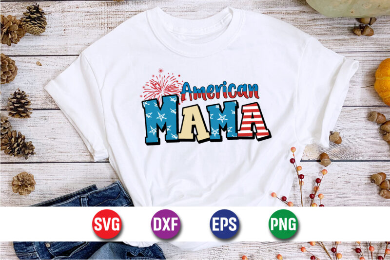 American Mama, 4th of july funny, 4th of july, july, 4th, 4th of july summer, 4th of july patriotic, 4th of july 4th, funny, july 4th, 4th