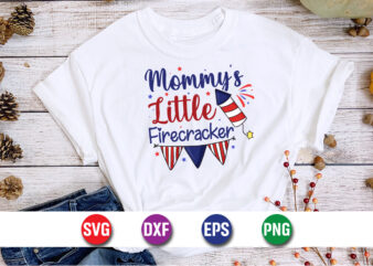Mommy’s Little Firecracker, 4th of july funny, 4th of july, july, 4th, 4th of july summer, 4th of july patriotic, 4th of july 4th t shirt designs for sale