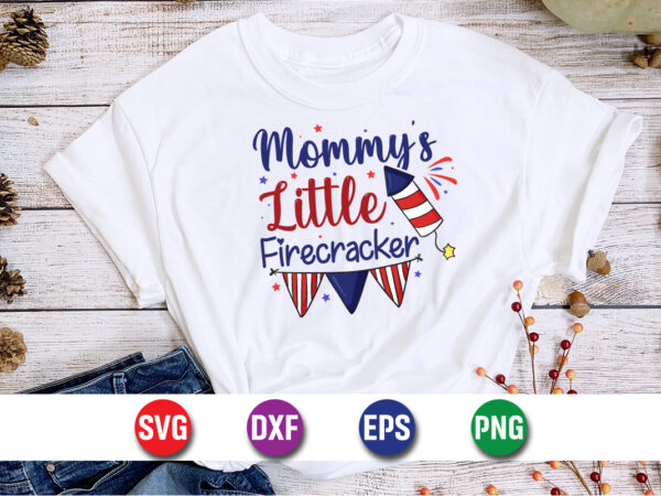 Mommy’s little firecracker, 4th of july funny, 4th of july, july, 4th, 4th of july summer, 4th of july patriotic, 4th of july 4th t shirt designs for sale