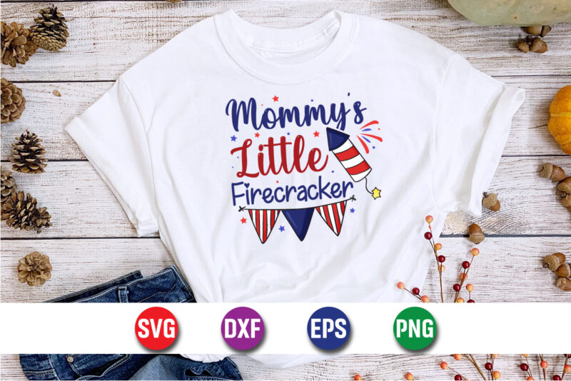 Mommy’s Little Firecracker, 4th of july funny, 4th of july, july, 4th, 4th of july summer, 4th of july patriotic, 4th of july 4th