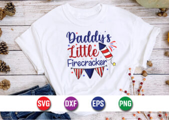 Daddy’s Little Firecracker, 4th of july funny, 4th of july, july, 4th, 4th of july summer, 4th of july patriotic, 4th of july 4th t shirt vector illustration