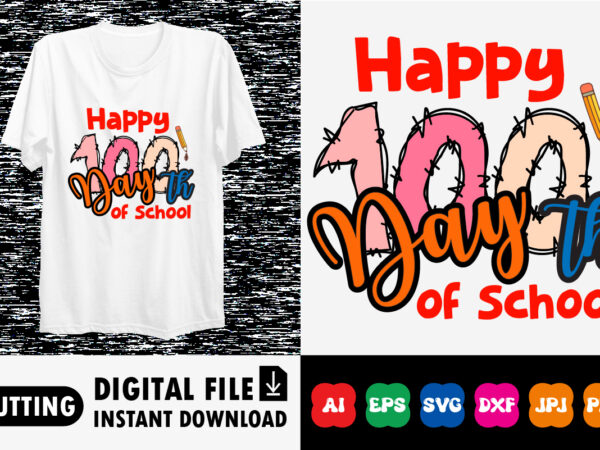 Happy 100th day of school back to school shirt, teacher gift, school shirt, gift for teacher, shirt gift for teachers, kindergarten 100 days graphic t shirt