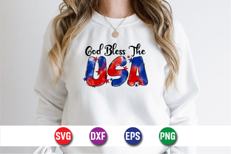 God Bless The USA, 4th Of July SVG T-shirt Design Print Template