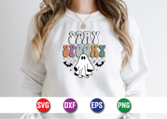 Stay Spooky Halloween SVG T-Shirt Design Print Template