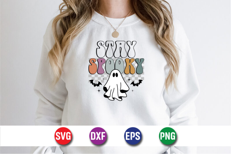 Stay Spooky Halloween SVG T-Shirt Design Print Template