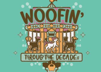 Woofin Decade Dog t shirt design for sale