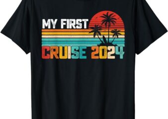 My First Cruise 2024 Family Vacation Cruise T-Shirt