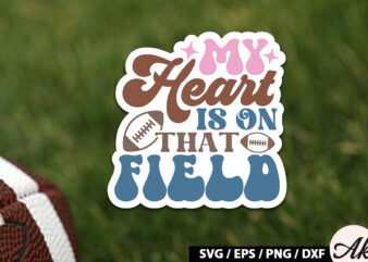 My heart is on that field Retro Stickers
