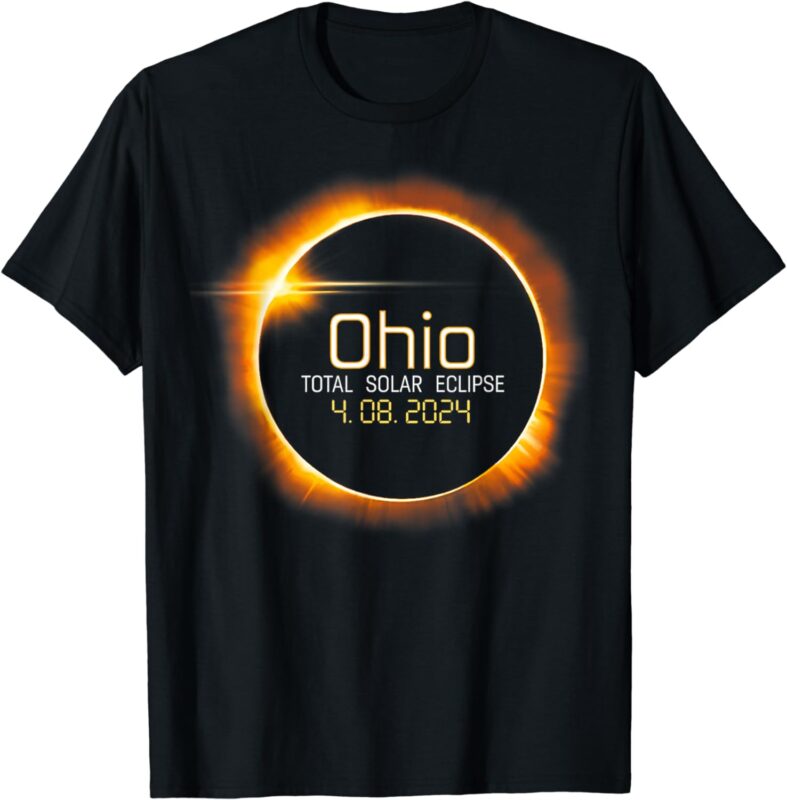 Ohio Totality Total Solar Eclipse April 8 2024 T-Shirt - Buy t-shirt ...