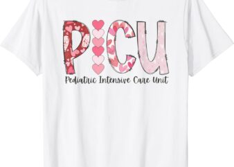 PICU Nurse Valentine’s Day Pediatric Intensive Care Unit T-Shirt