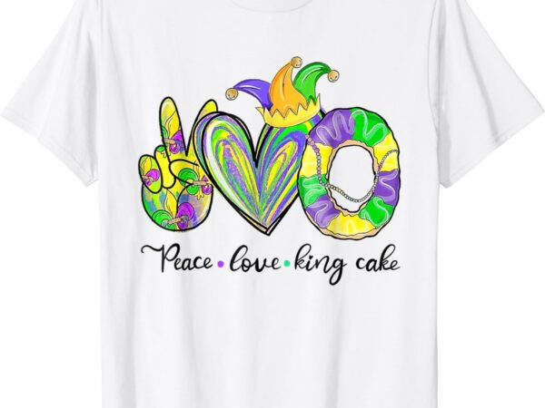 Peace love king cake mardi gras tshirt men women kids t-shirt