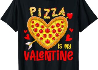 Pizza Is My Valentine Funny Valentines Day Boys Girls Kids T-Shirt