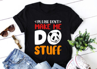 Please Don’t Make Me Do Stuff Trucks T-Shirt Design