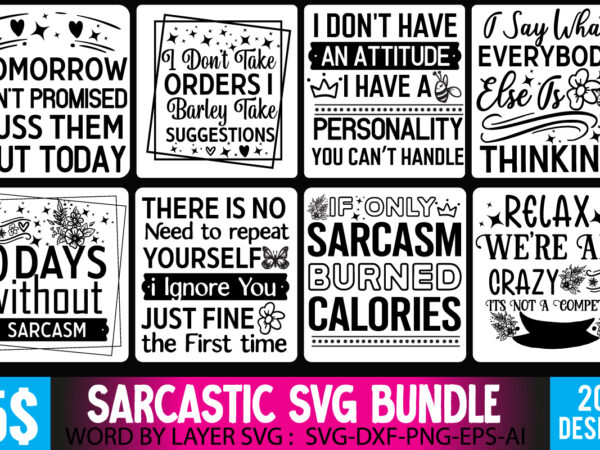 Sarcastic t-shirt design bundle,sarcastic svg bundle,sarcastic sublimation bundle png,sarcastic svg cut files,sarcastic quotes svg,sarcastic