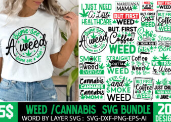 Weed T-Shirt Design Bundle, Cannabis SVG Bundle, Weed Sublimation PNG Bundle, 20 Weed SVG Designs ,weed ,Marijuana SVG Bundle, Cannabis