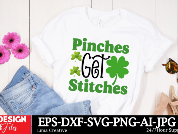 Pinches get stitches t-shirt design, lucky and blessed svg, lucky svg, st. patrick’s day svg, irish svg, st patrick’s day quotes, clover svg