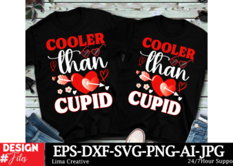 Cooler Than Cupid Valentine’s Day T-shirt Design,Valentine’s Day T-shirt Design, Valentines svg bundle, Valentines Day Svg, Happy valentine