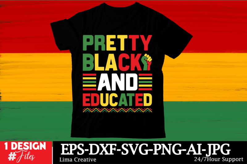 Pretty Black And Educated Black History Month SVG png Huge Bundle, Juneteenth svg Png, African American Kwanzaa, Black Pride, Black Lives Ma