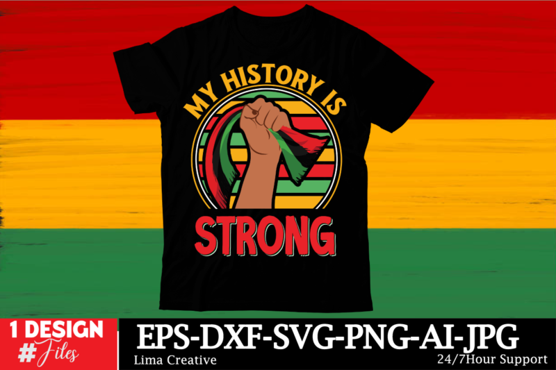 My History Is Strong Black History Month SVG png Huge Bundle, Juneteenth svg Png, African American Kwanzaa, Black Pride, Black Lives Matter,