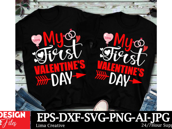 My first valentines day valentine’s day t-shirt design, valentines svg bundle, valentines day svg, happy valentine svg, love svg, heart svg,