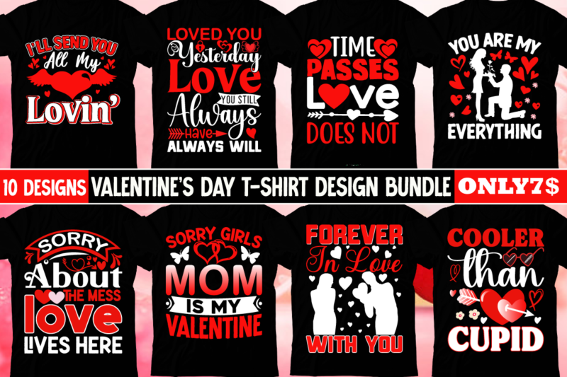 Valentine’s Day T-shirt Design BUndle ,Valentine’s Day T-shirt Design, Valentines svg bundle, Valentines Day Svg, Happy valentine svg, Love