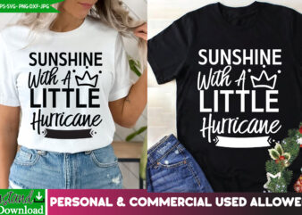 Sunshine With a Little Hurricane T-Shirt Design, Sunshine With a Little Hurricane SVG Design, Sarcastic svg,Sarcastic T-Shirt Design