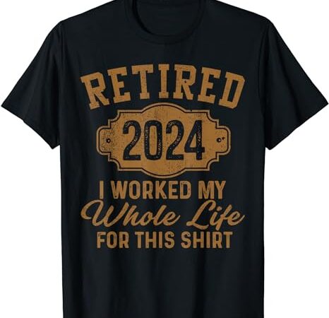 Retirement gifts men women retired 2024 t-shirt
