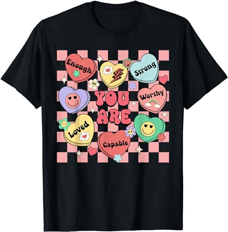 Retro Candy Heart Teacher Valentine’s Day You Are Enough T-Shirt