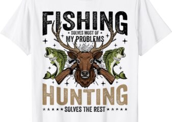 Retro Fishing And Hunting Gifts Humor Hunter Cool Funny T-Shirt