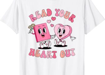 Retro Read Your Heart Out Valentine’s Day Teacher Book Lover T-Shirt