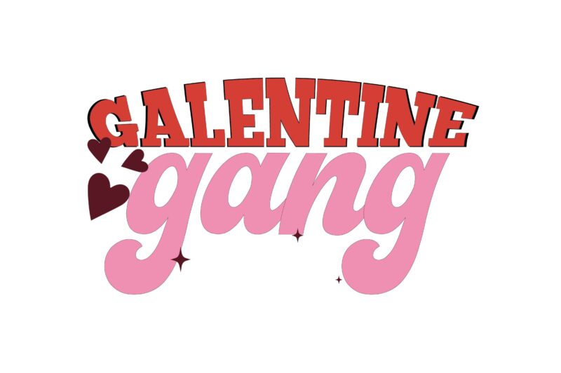 Galentine Gang - Buy t-shirt designs
