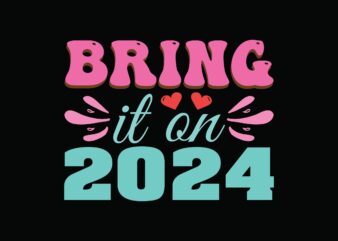 Bring It on 2024 t shirt template