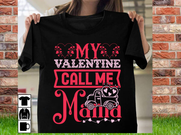 My valentine call me mama t shirt design,t shirt svg, gnome svg designs, cupid svg, heart svg, love day retro, cricut svg png designs, desig