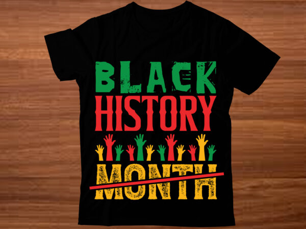 I am black history svg, black history month svg, black woman svg, black lives matter, african american svg,i am black history svg, black t shirt design for sale