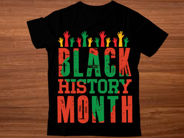 I am black history svg, black history month svg, black woman svg, black lives matter, african american svg,i am black history svg, black t shirt design for sale