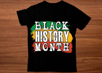 I am Black History SVG, Black History Month SVG, black woman svg, black lives matter, african american svg,I am Black History Svg, Black t shirt design for sale