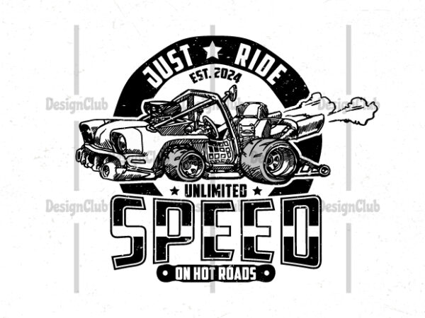Just ride unlimited speed, sports car t-shirt design
