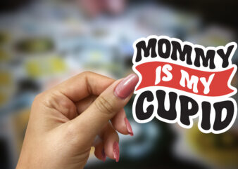 Mommy IS My Cupid Sticker SVG ,Valentine’s Day Sticker Design, PRINTABLE Stickers, png file, Retro Valentine’s Stickers, Holiday stickers, V