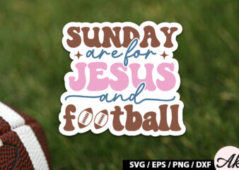 Sunday are for Jesus and football Retro Stickers