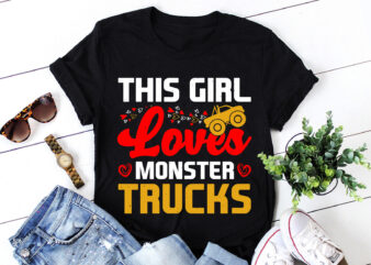 This Girl Loves Monster Trucks T-Shirt Design