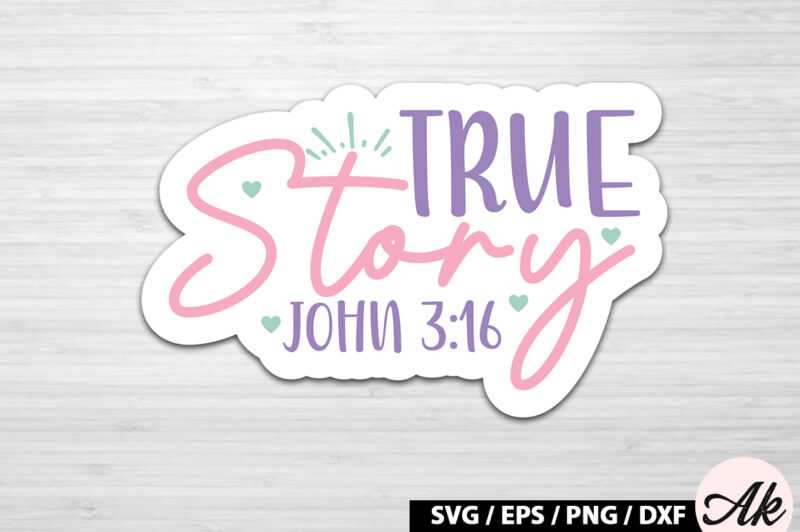 True story john 3 16 SVG Stickers