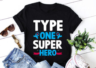 Type One Superhero Diabetes Awareness T-Shirt Design
