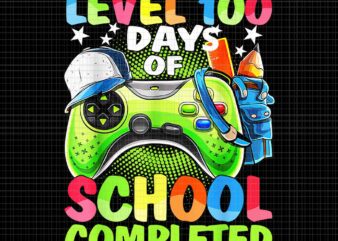 Level 100 Days Of School Completed Video Games Png, School Game Png, Video Games Png t shirt vector graphic