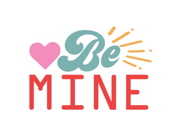 Be mine t shirt template