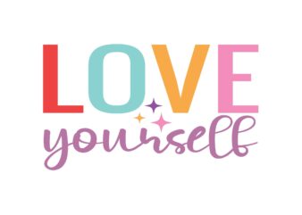 LOVE YOURSELF t shirt vector graphic